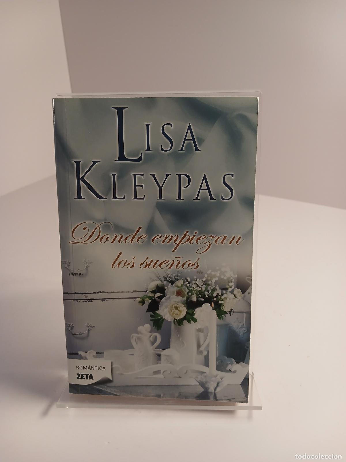 Libros: DONDE EMPIEZAN LOS SUE&Ntilde;OS - Lisa Kleypas
