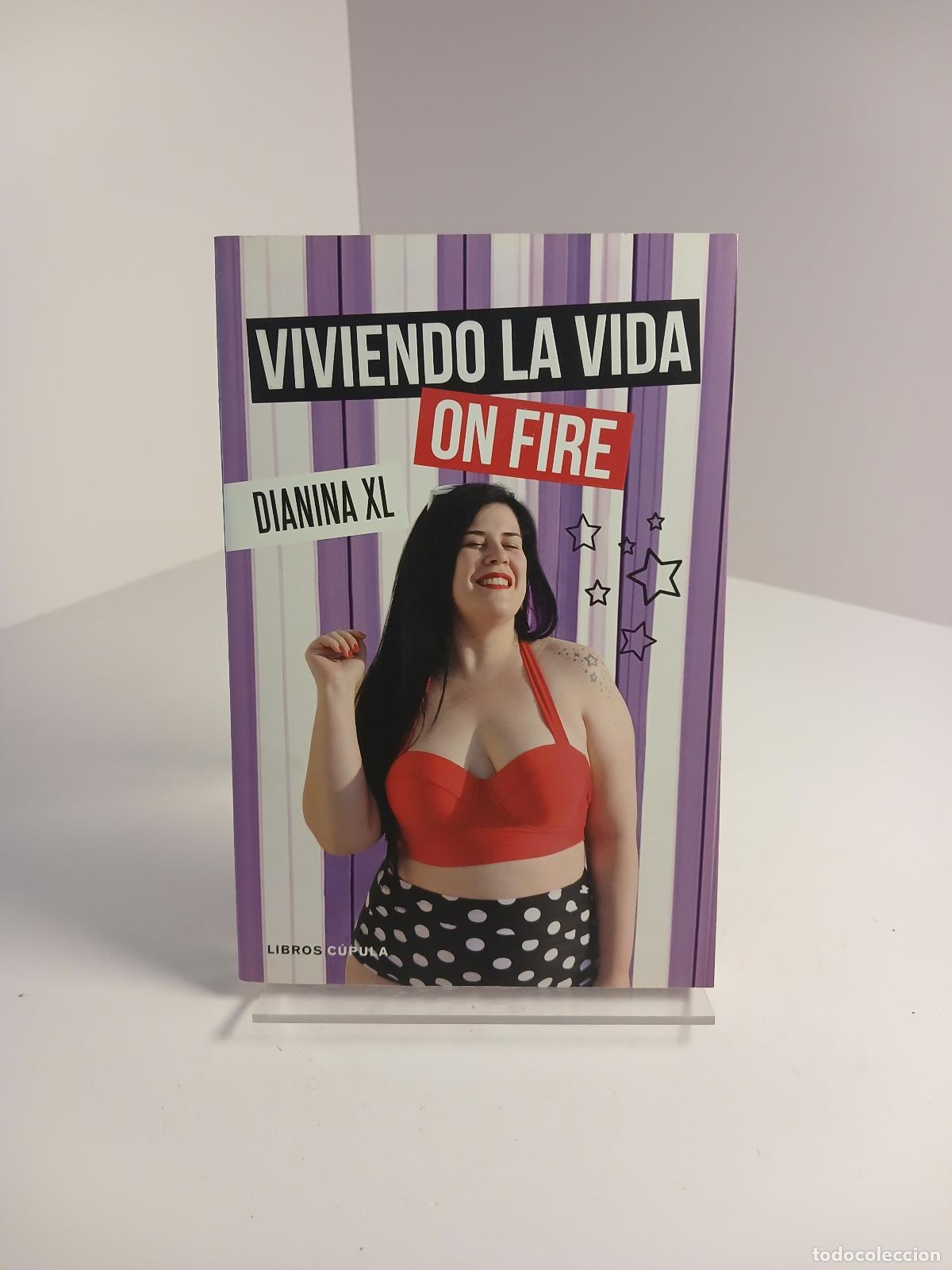 Libros: Viviendo la vida on fire - Dianina XL
