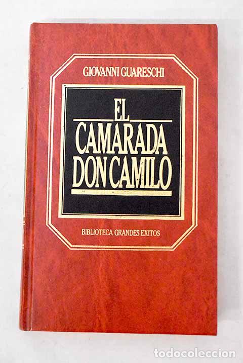 Libros: El camarada don Camilo.- Guareschi, Giovanni