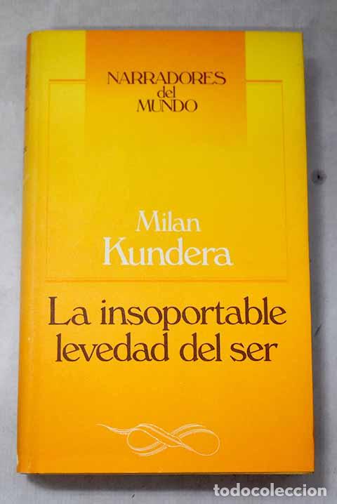 Livros em segunda m&atilde;o: La insoportable levedad del ser.- Kundera, Milan