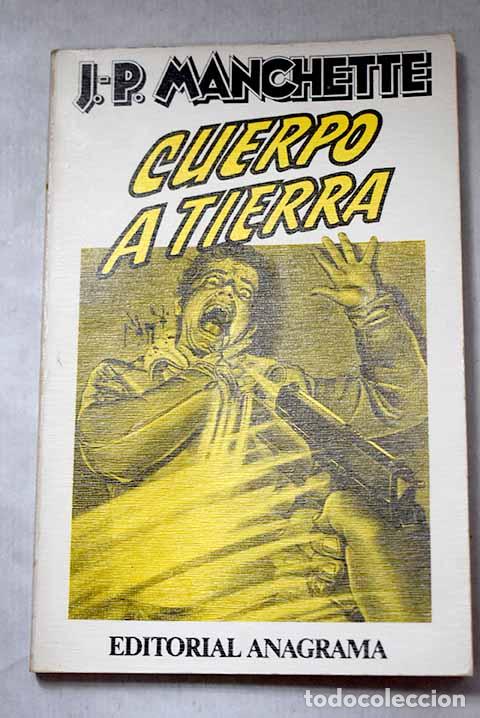 Livres: Cuerpo a tierra: Manchette, Jean-Patrick.- Manchette, Jean-Patrick