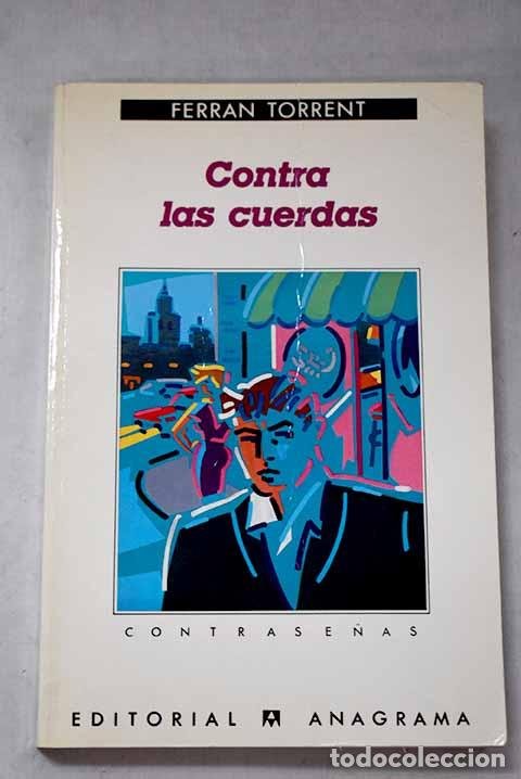 Livres: Contra las cuerdas: Torrent, Ferran.- Torrent, Ferran