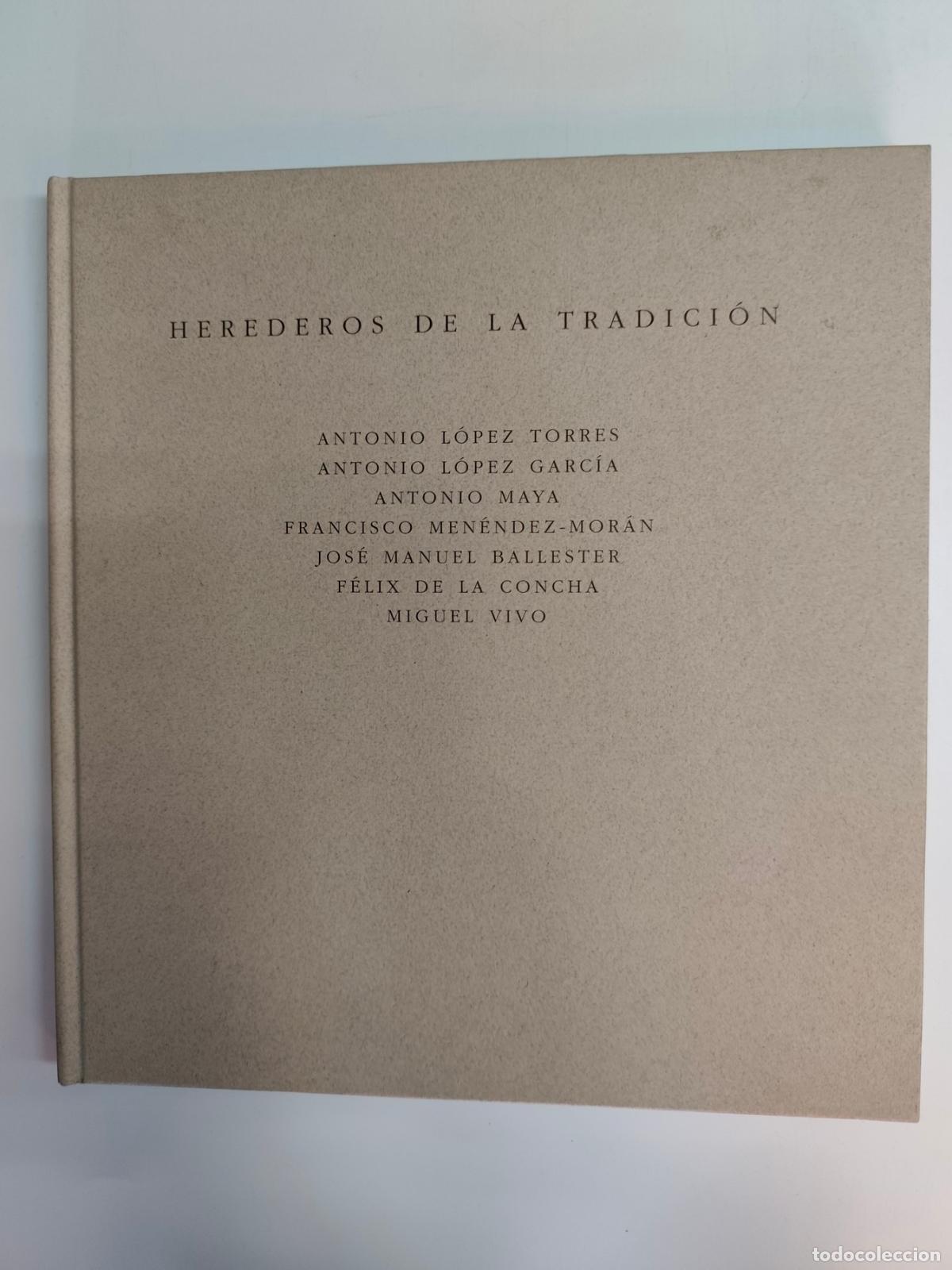 Livros em segunda m&atilde;o: - - Herederos de la tradici&oacute;n. Antonio L&oacute;pez Torres, Antonio L&oacute;pez Garc&iacute;a, Antonio Maya, Francisco M