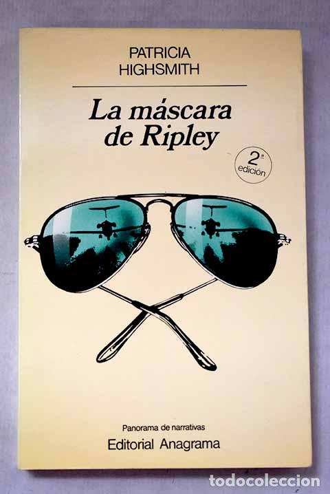 B&uuml;cher: La m&aacute;scara de Ripley.- Highsmith, Patricia