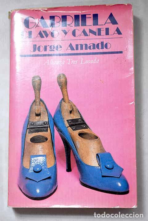 B&uuml;cher: Gabriela, clavo y canela: (cr&oacute;nica de una ciudad del interior).- Amado, Jorge