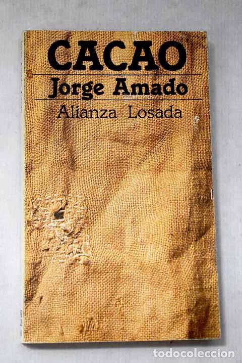 B&uuml;cher: Cacao: Amado, Jorge: Losada..- Amado, Jorge
