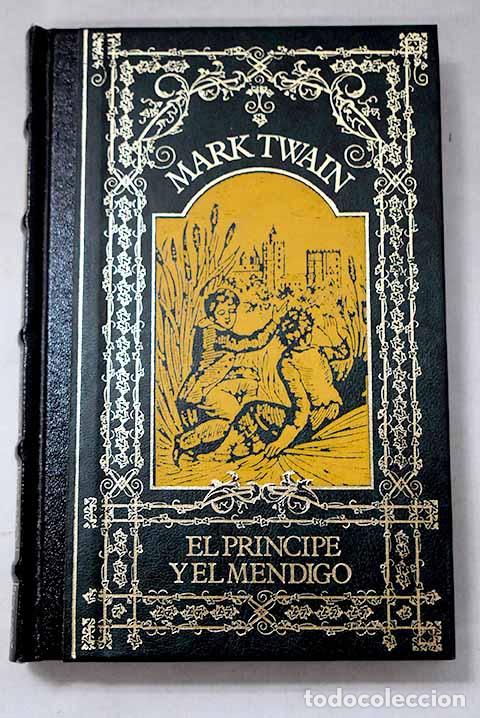 books: Pr&iacute;ncipe y mendigo: Twain, Mark.- Twain, Mark