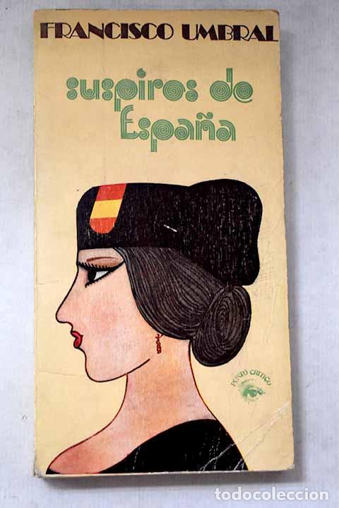 books: Suspiros de Espa&ntilde;a: Umbral, Francisco.- Umbral, Francisco