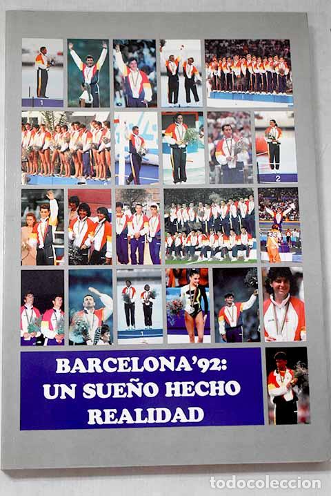books: Barcelona 92: un sue&ntilde;o hecho realidad.- Ventura Sol&aacute;, Xavier