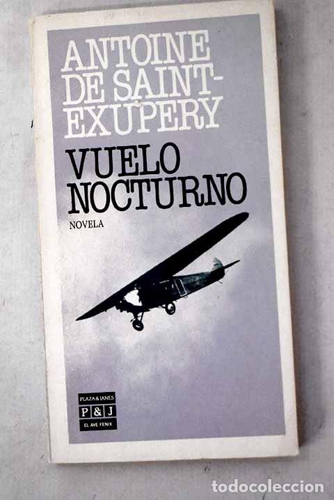 Libros: Vuelo nocturno: Saint-Exup&eacute;ry, Antoine de.- Saint-Exup&eacute;ry, Antoine de