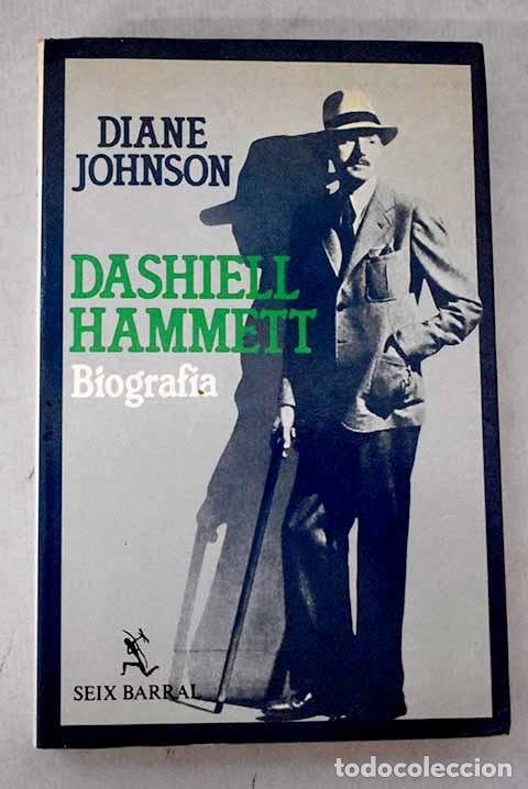 Libros: Dashiell Hammett: biograf&iacute;a.- Johnson, Diane