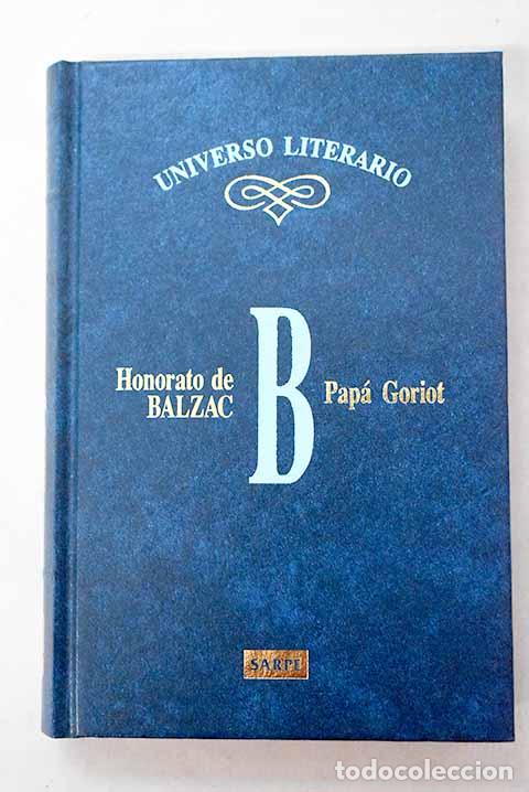 Libros: Pap&aacute; Goriot: Balzac, Honor&eacute; de.- Balzac, Honor&eacute; de