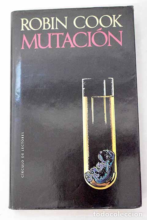 Libri di seconda mano: Mutaci&oacute;n: Cook, Robin.- Cook, Robin