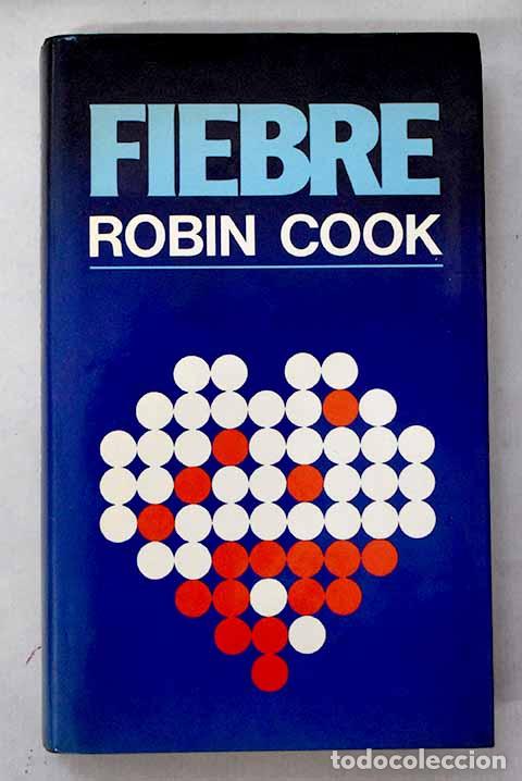 Libros: Fiebre: Cook, Robin: C&iacute;rculo de Lectores..- Cook, Robin