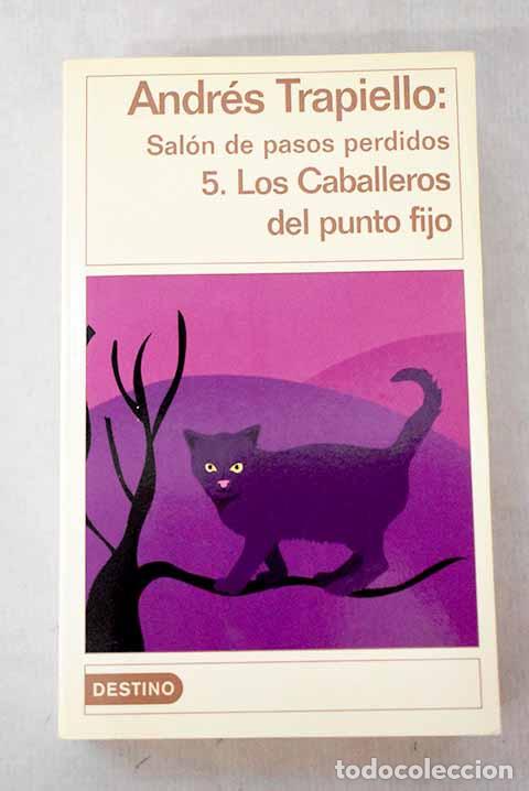 Libros: Los caballeros del punto fijo.- Trapiello, Andr&eacute;s