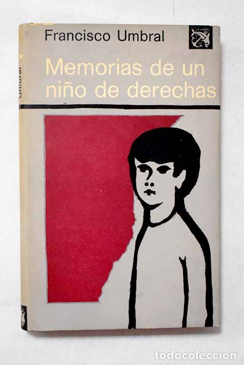 books: Memorias de un ni&ntilde;o de derechas.- Umbral, Francisco