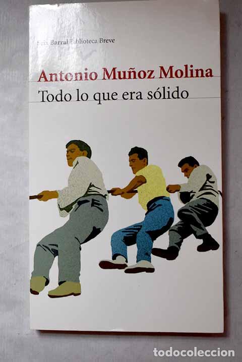 books: Todo lo que era s&oacute;lido.- Mu&ntilde;oz Molina, Antonio