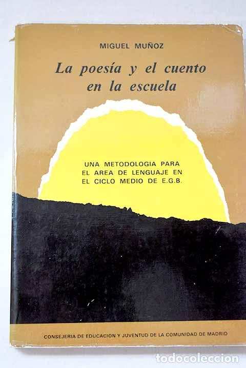 books: La poes&iacute;a y el cuento en la escuela: .- Mu&ntilde;oz, Miguel