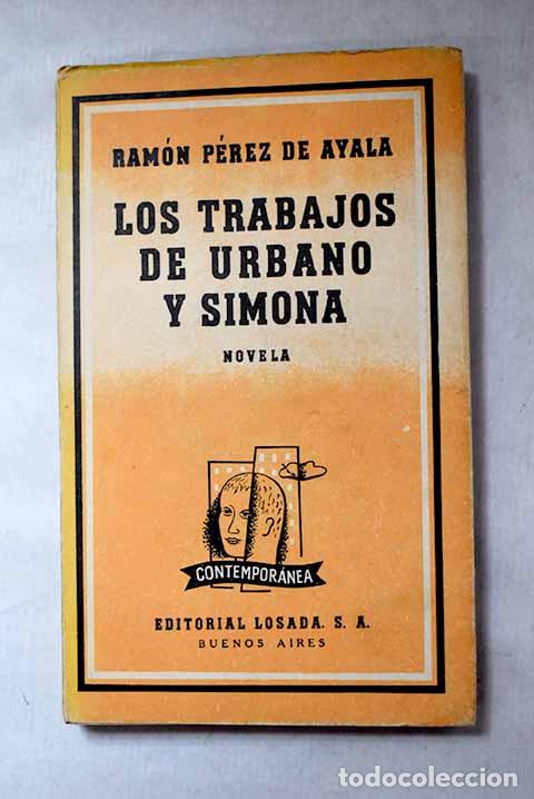 books: Los trabajos de Urbano y Simona.- P&eacute;rez de Ayala, Ram&oacute;n