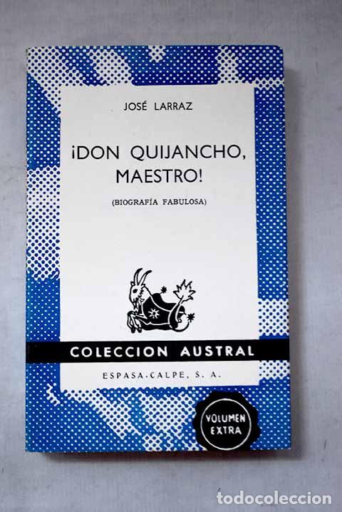 books: &iexcl;Don Quijancho, maestro!: (Biografia fabulosa).- Larraz, Jos&eacute;
