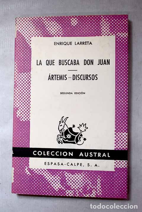 books: La que buscaba don Juan ; Artemis-discursos.- Larreta, Enrique