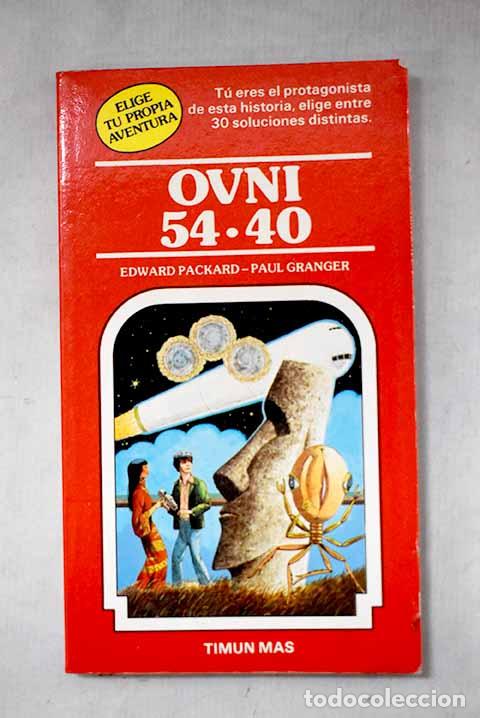 books: Ovni 54-40: Packard, Edward.- Packard, Edward