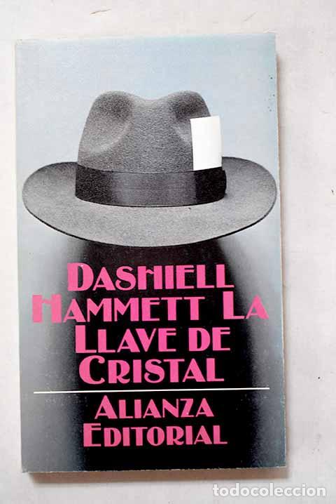 Libros: La llave de cristal: Hammett, Dashiell.- Hammett, Dashiell