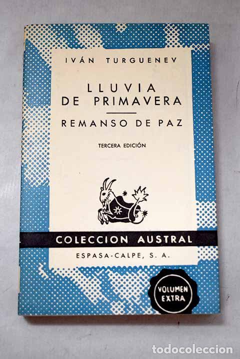 Libros: Lluvia de primavera ; Remanso de paz.- Turgueniev, Ivan