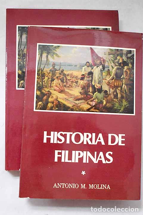 Libros: Historia de Filipinas.- Molina, Antonio M.