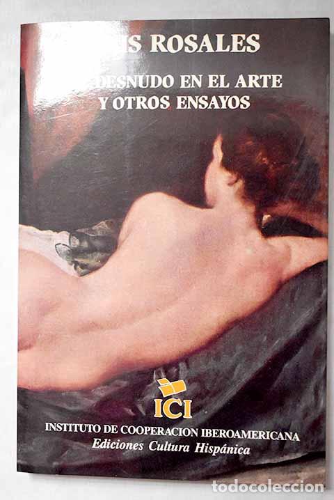 Libros: El desnudo en el arte y otros ensayos.- Rosales, Luis