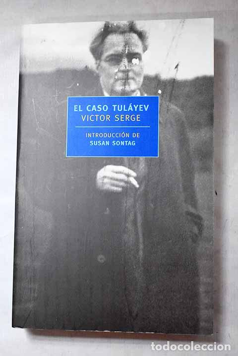 Livres: El caso Tul&aacute;yev: Serge, Victor.- Serge, Victor