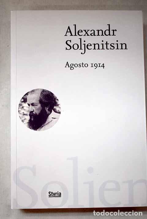 Livres: Agosto 1914: Solzhenitsin, Alexander.- Solzhenitsin, Alexander