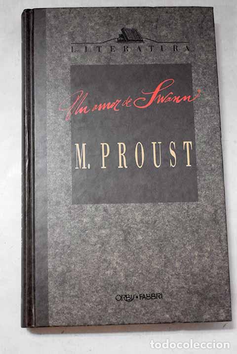 Livres: Un amor de Swann: Proust, Marcel.- Proust, Marcel