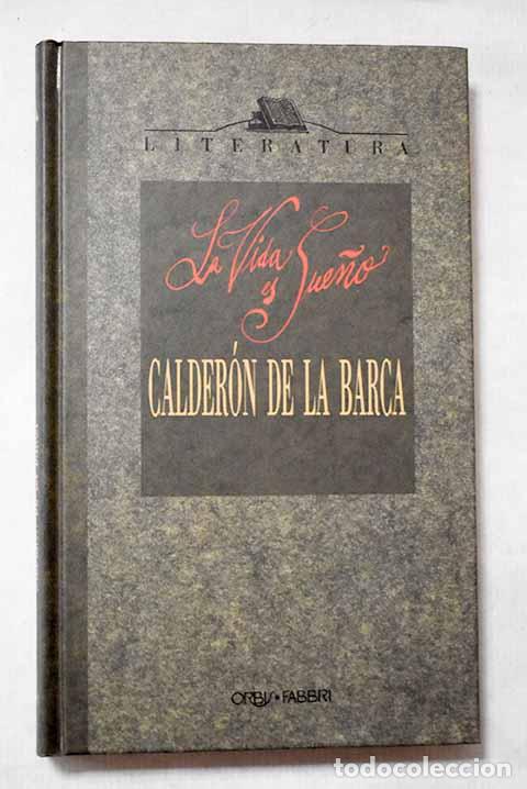 Libros: La vida es sue&ntilde;o ; El gran teatro del mundo.- Calder&oacute;n de la Barca, Pedro