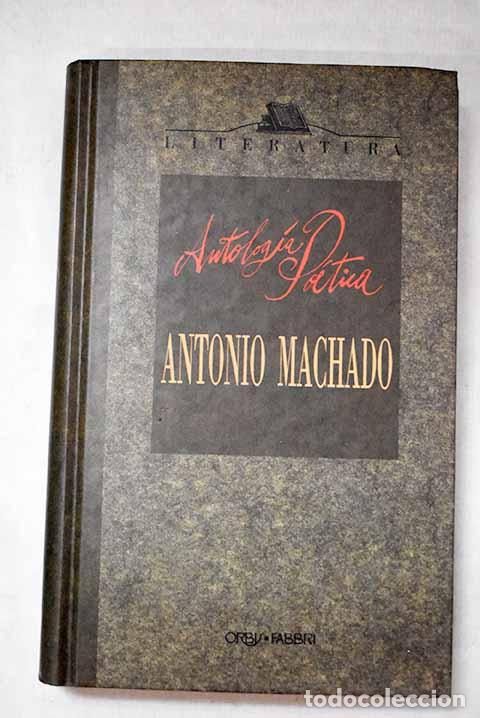 Libros: Antolog&iacute;a po&eacute;tica: Machado, Antonio.- Machado, Antonio