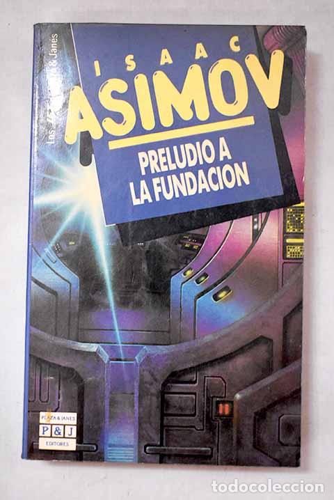 Libros: Preludio a la fundaci&oacute;n.- Asimov, Isaac