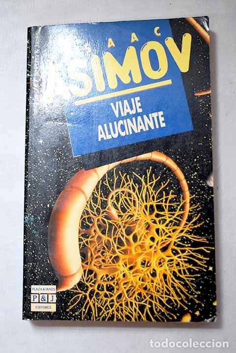 Libros: Viaje alucinante: Asimov, Isaac.- Asimov, Isaac
