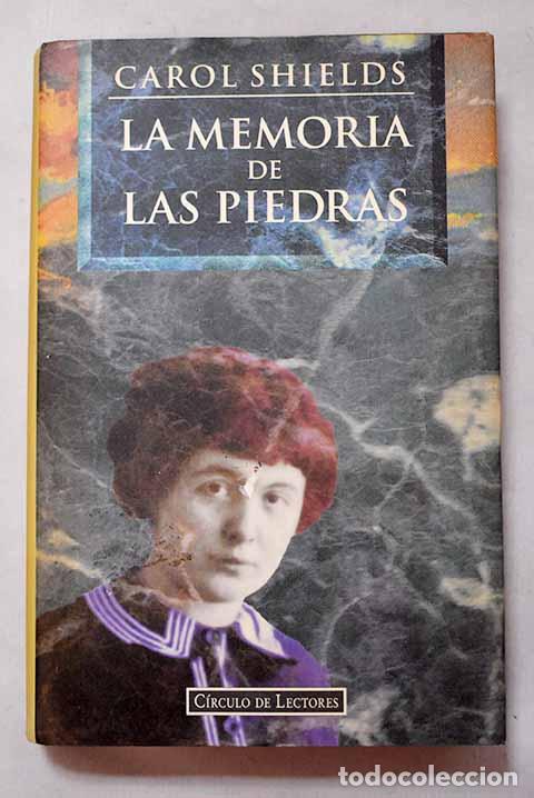 Libros: La memoria de las piedras.- Shields, Carol