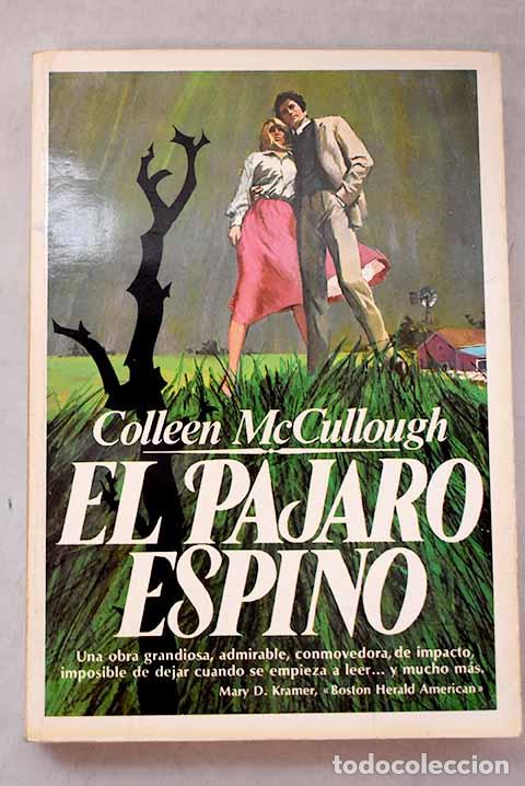 Libros: El p&aacute;jaro espino: McCullough, Colleen.- McCullough, Colleen