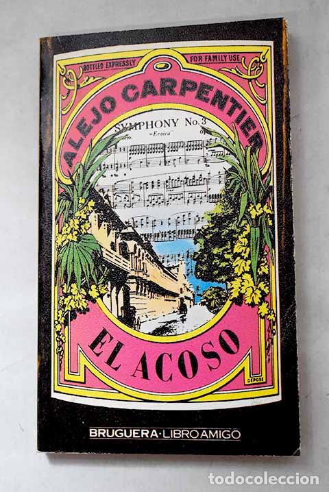 Libros: El acoso: Carpentier, Alejo.- Carpentier, Alejo