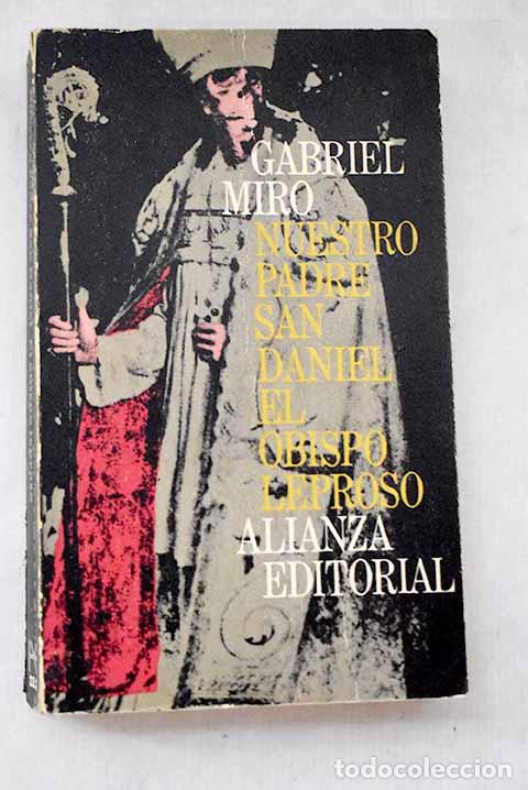 Libros: Nuestro padre San Daniel ; El obispo leproso.- Mir&oacute;, Gabriel