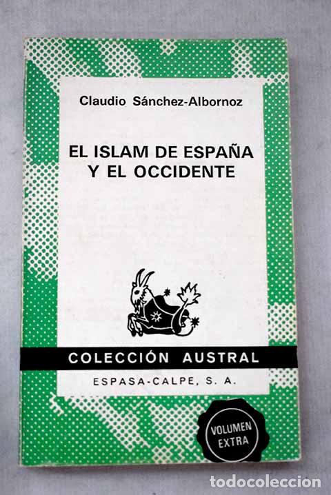 Libros: El Islam de Espa&ntilde;a y el Occidente.- S&aacute;nchez-Albornoz, Claudio