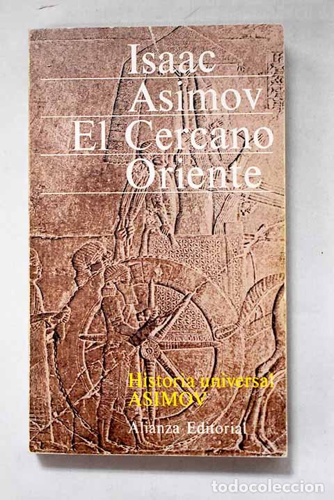 Libros: El Cercano Oriente: Asimov, Isaac.- Asimov, Isaac