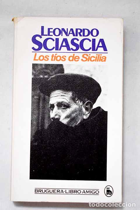 Libros: Los t&iacute;os de Sicilia: Sciascia, Leonardo.- Sciascia, Leonardo