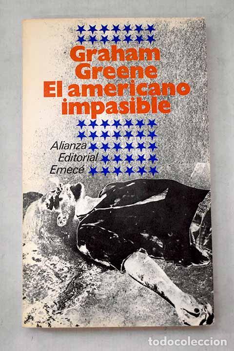 Libros: El americano impasible.- Greene, Graham