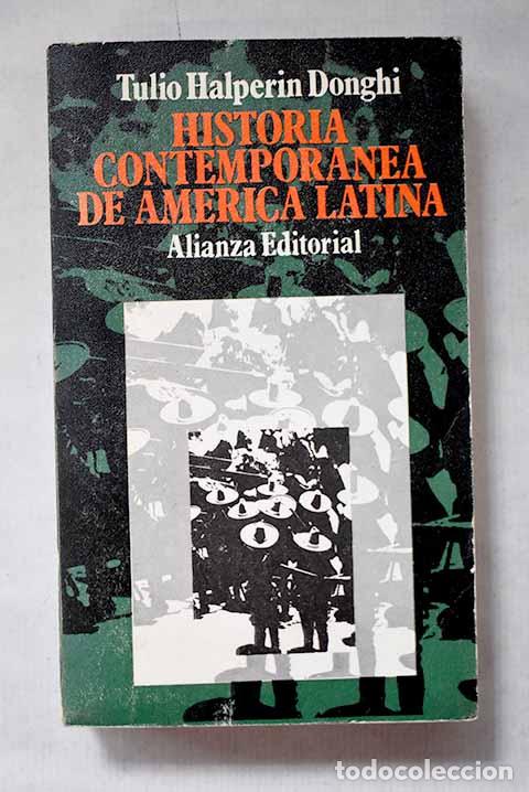 Libros: Historia contempor&aacute;nea de Am&eacute;rica Latina.- Halperin Donghi, Tulio