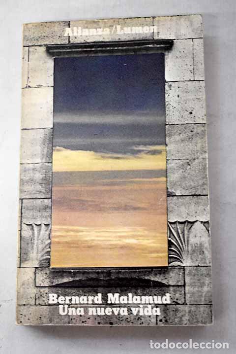 Libros: Una nueva vida: Malamud, Bernard.- Malamud, Bernard