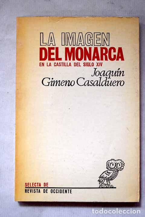 Libros: La imagen del monarca en la Castilla del siglo XIV: Pedro el Cruel, Enrique II y Juan I