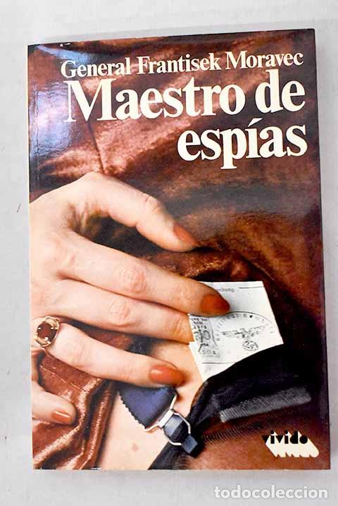 Libros: Maestro de esp&iacute;as: Moravec, Frantisek.- Moravec, Frantisek