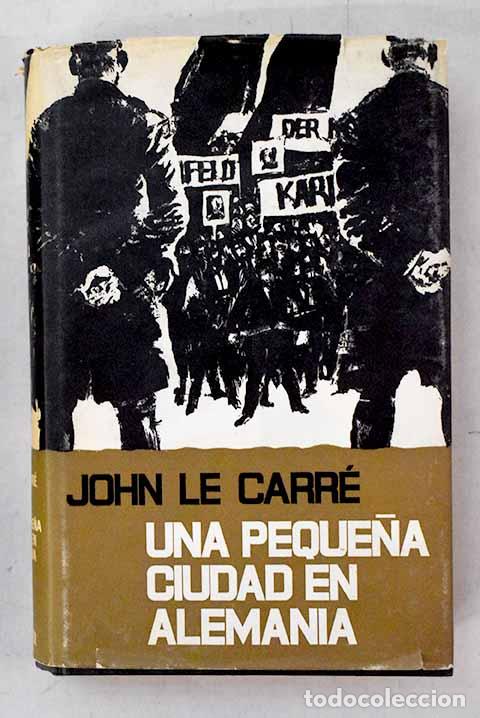 books: Una peque&ntilde;a ciudad en Alemania.- Le Carr&eacute;, John